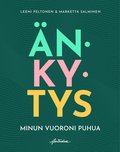 �nkytys - Minun vuoroni puhua