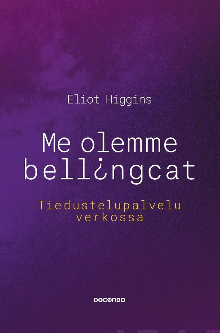 Eliot Higgins - Me olemme Bellingcat, E-bok