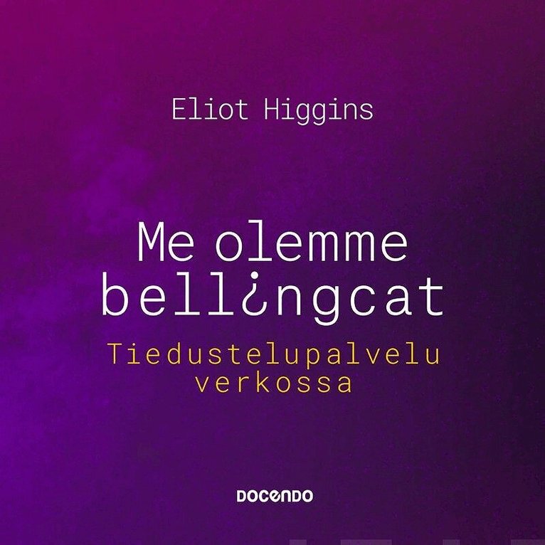Eliot Higgins - Me olemme Bellingcat, Ljudbok