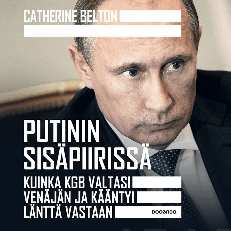 Catherine Belton - Putinin sisäpiirissä, Ljudbok