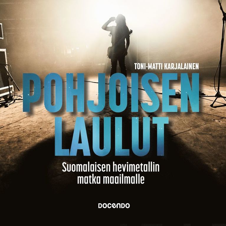 Toni-Matti Karjalainen - Pohjoisen laulut, Ljudbok