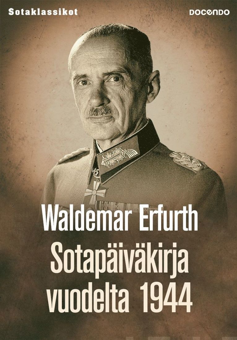 Waldemar Erfurth - Sotapäiväkirja vuodelta 1944, E-bok