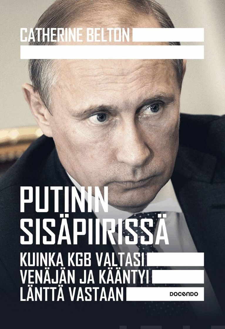 Catherine Belton - Putinin sisäpiirissä, E-bok
