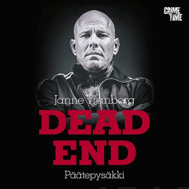 Janne ”Nacci” Tranberg - Dead End, Ljudbok