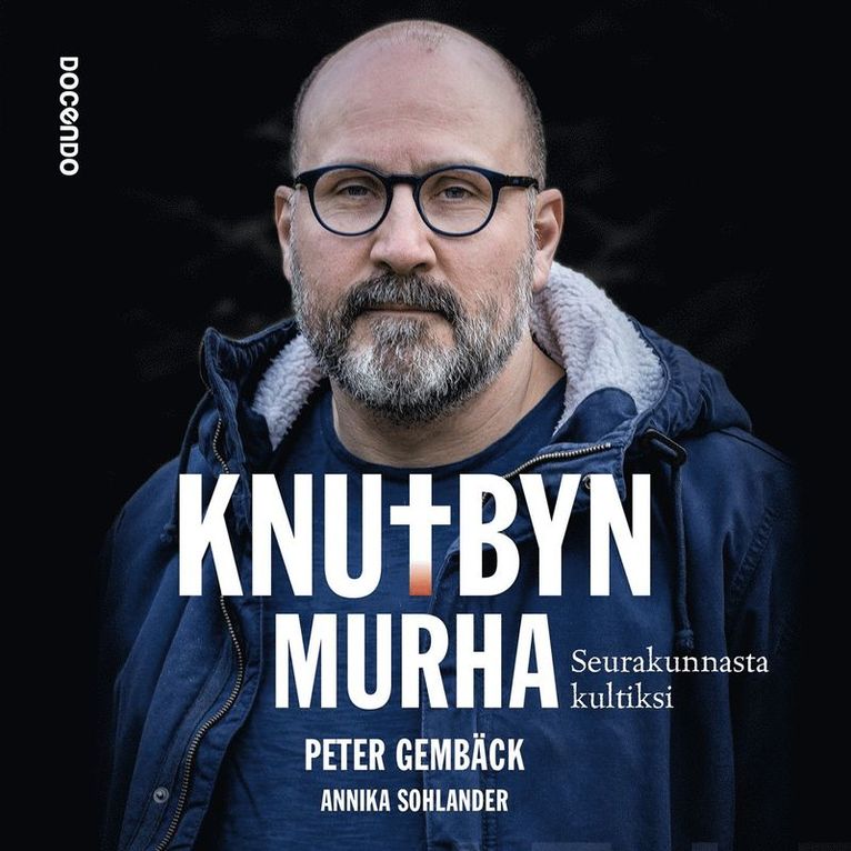 Annika Sohlander, Peter Gembäck - Knutbyn murha, Ljudbok
