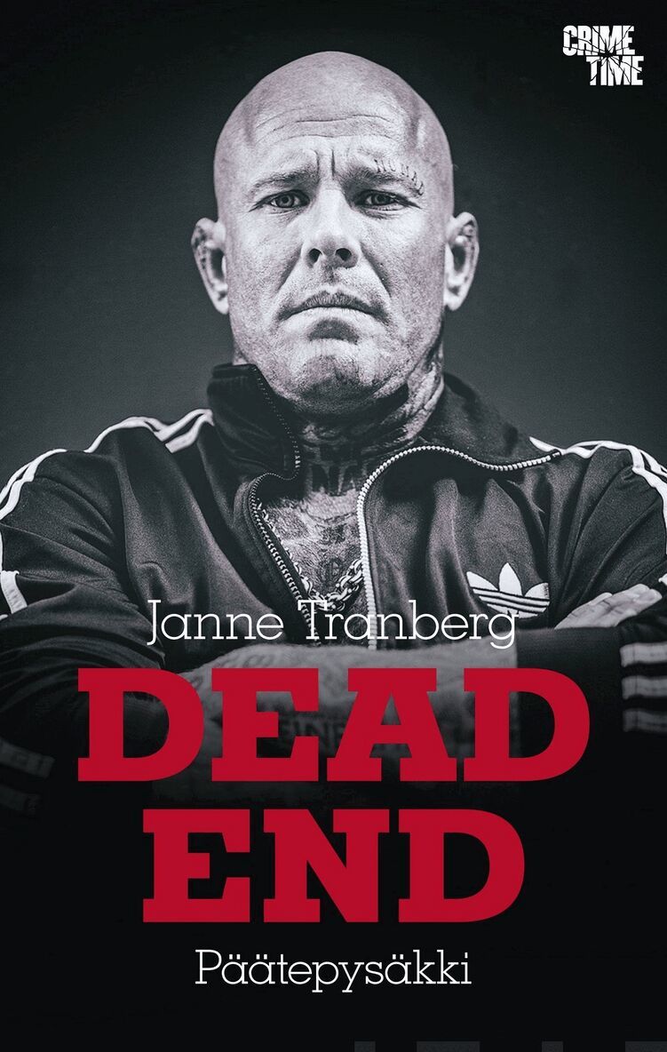 Janne ”Nacci” Tranberg - Dead End, E-bok