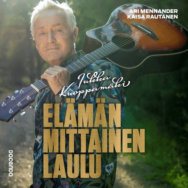Ari Mennander, Kaisa Rautanen - Jukka Kuoppamäki – Elämän mittainen laulu, Ljudbok. Tillgänglighet: Lägg i varukorg