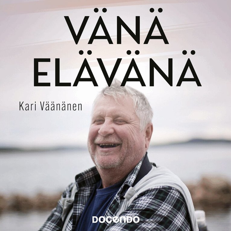 Kari Väänänen - Vänä elävänä, Ljudbok