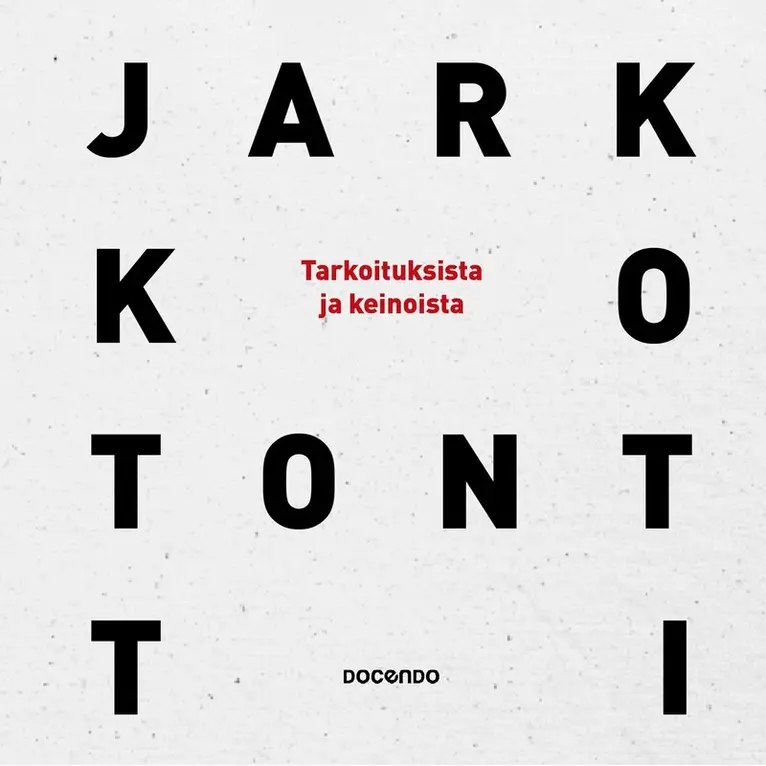 Jarkko Tontti - Tarkoituksista ja keinoista, Ljudbok. Tillgänglighet: Lägg i varukorg