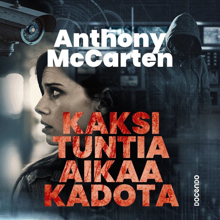 Anthony McCarten - Kaksi tuntia aikaa kadota, Ljudbok