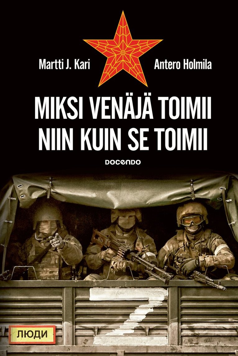Antero Holmila, Martti J. Kari - Miksi Venäjä toimii niin kuin se toimii, E-bok