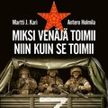 Miksi Ven�j� toimii niin kuin se toimii