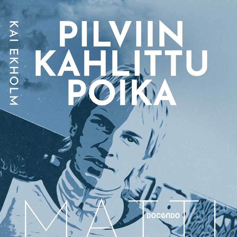 Kai Ekholm - Matti Nykänen – Pilviin kahlittu poika, Ljudbok
