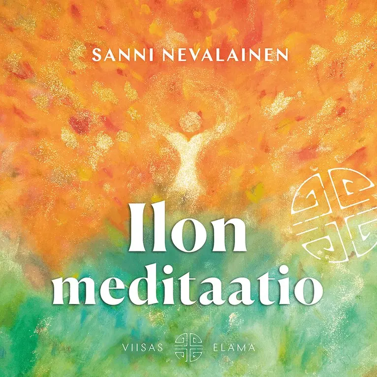 Sanni Nevalainen - Ilon meditaatio, Ljudbok. Tillgänglighet: Lägg i varukorg