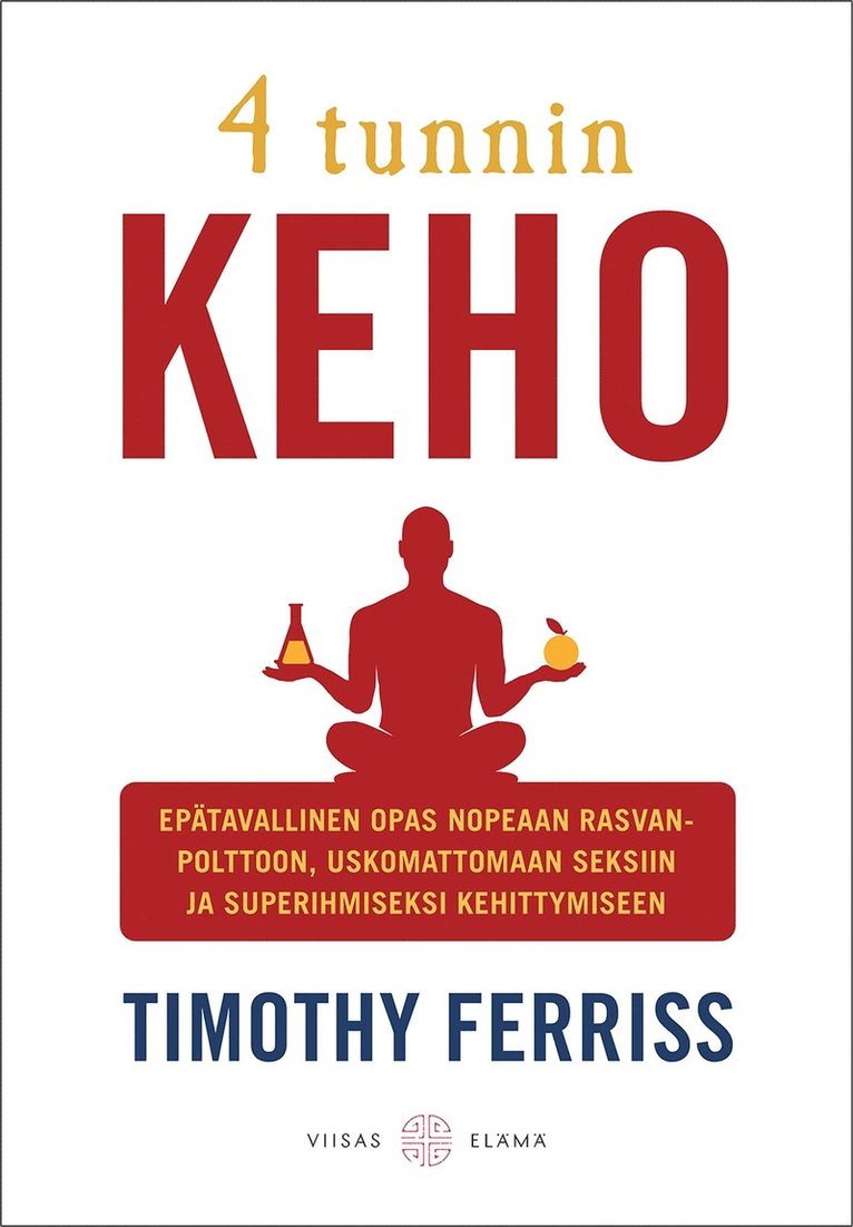 Timothy Ferriss - 4 tunnin keho, E-bok