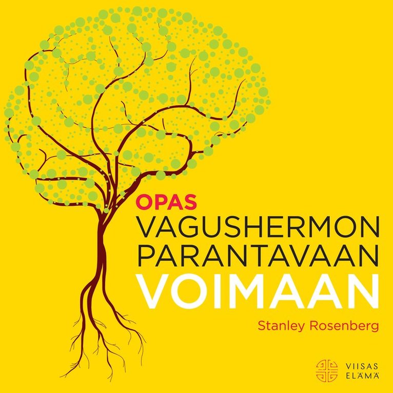 Stanley Rosenberg - Opas vagushermon parantavaan voimaan, Ljudbok