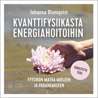 Kvanttifysiikasta energiahoitoihin