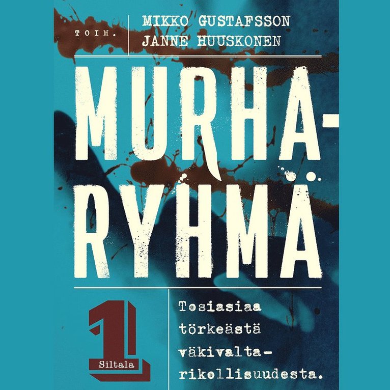 Janne Huuskonen, Mikko Gustafsson - Murharyhmä 1, Ljudbok