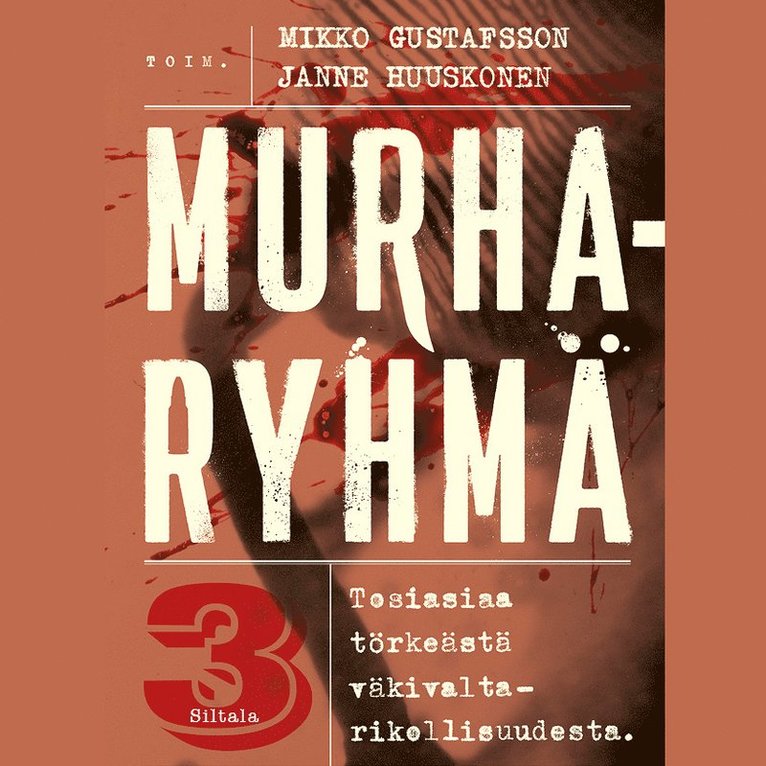 Janne Huuskonen, Mikko Gustafsson - Murharyhmä 3, Ljudbok