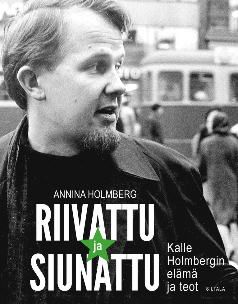 Annina Holmberg - Riivattu ja siunattu, E-bok
