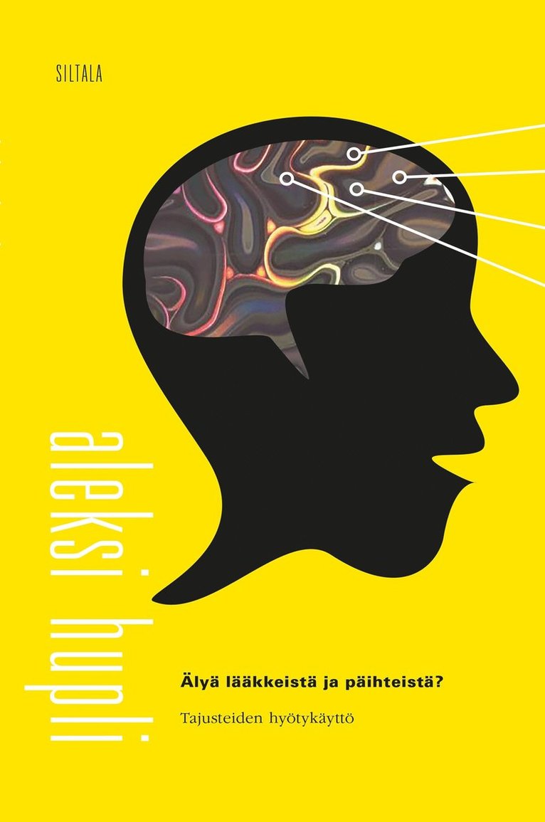 Aleksi Hupli - Älyä lääkkeistä ja päihteistä?, E-bok