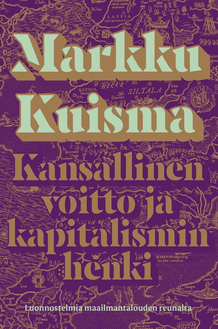 Markku Kuisma - Kansallinen voitto ja kapitalismin henki, E-bok