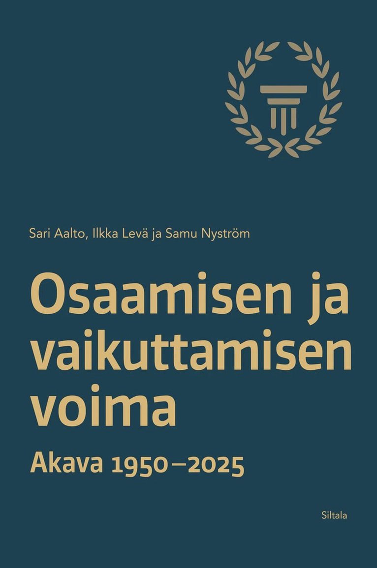Samu Nyström, SAri Aalto, Illka Levä - Osaamisen ja vaikuttamisen voima, E-bok