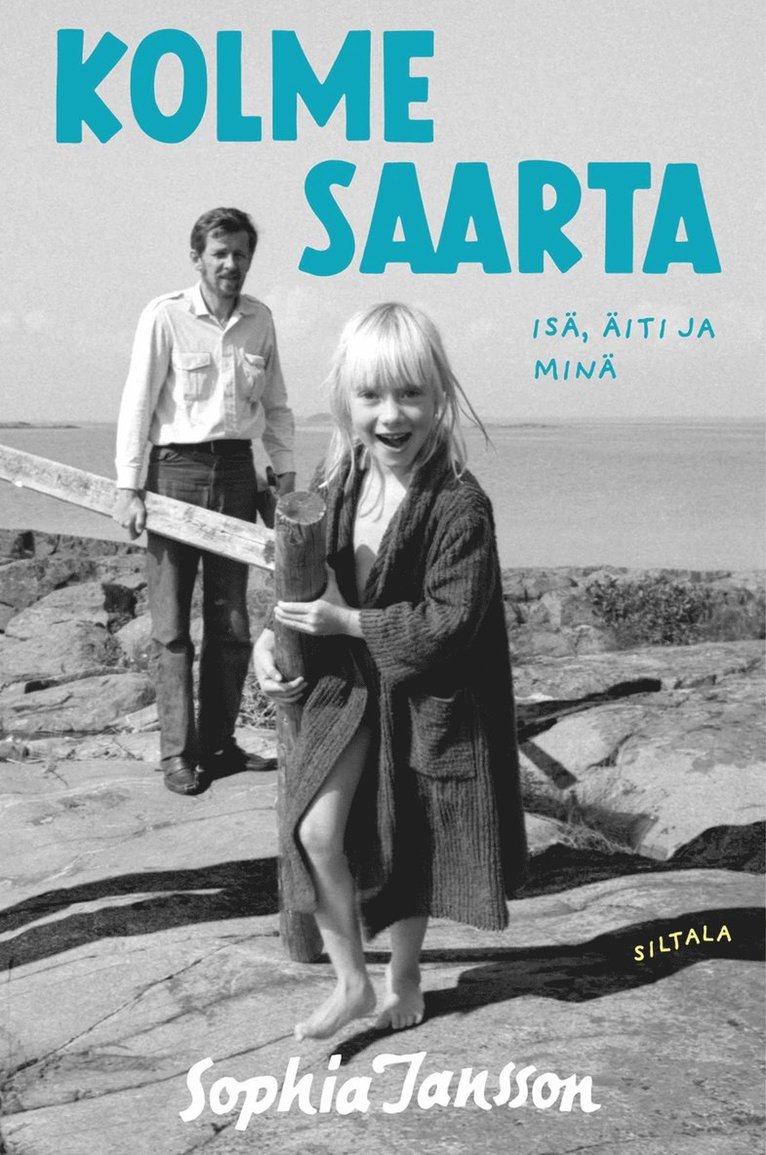 Sophia Jansson - Kolme saarta - isä, äiti ja minä, E-bok