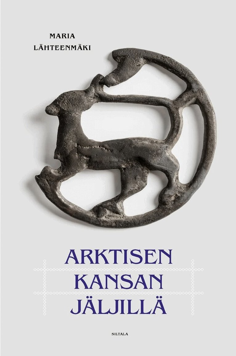 Maria Lähteenmäki - Arktisen kansan jäljillä, E-bok