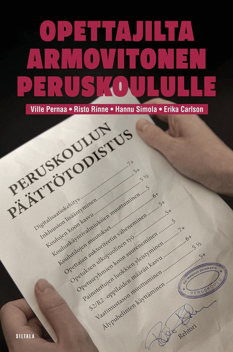Hannu Simola, Risto Rinne, Ville Pernaa, Erika Carlson - Opettajilta armovitonen peruskoululle, E-bok