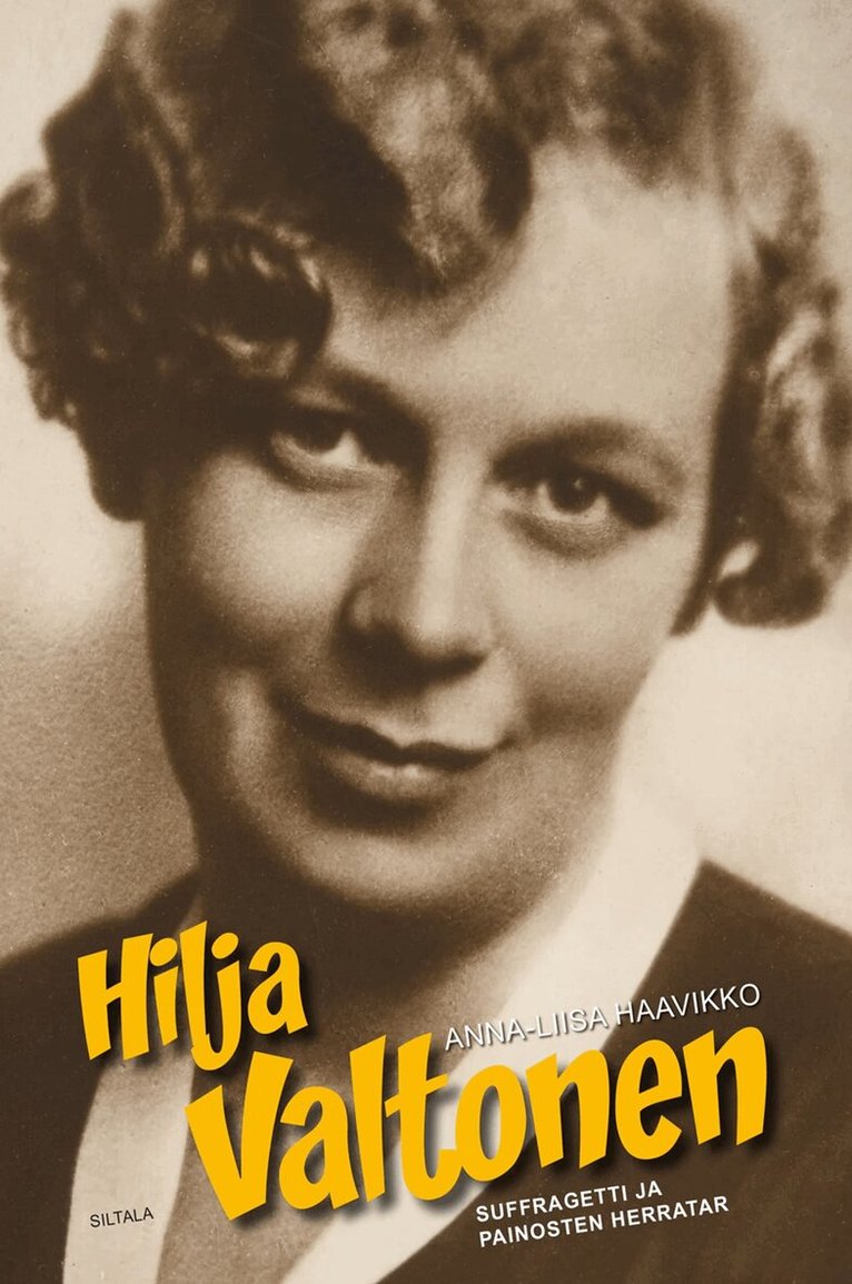 Anna-Liisa Haavikko - Hilja Valtonen, E-bok