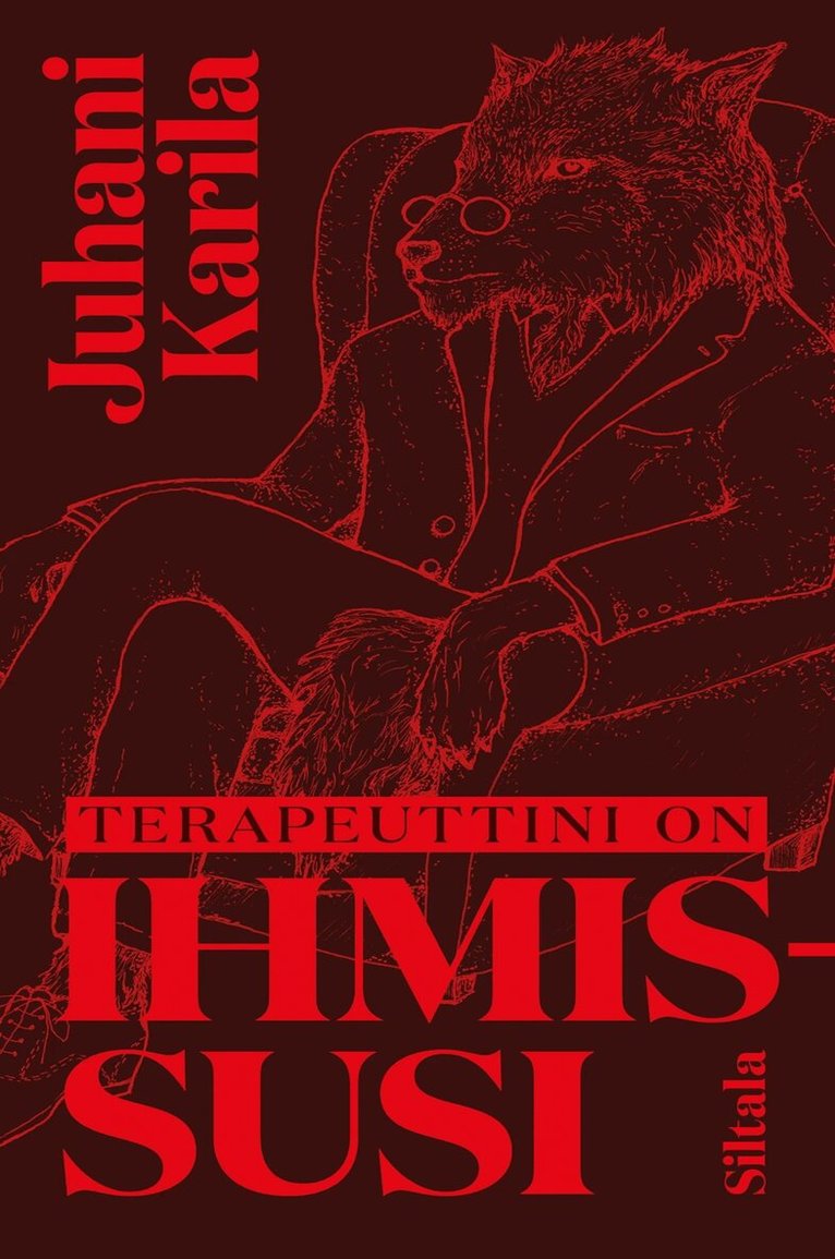 Juhani Karila - Terapeuttini on ihmissusi, E-bok