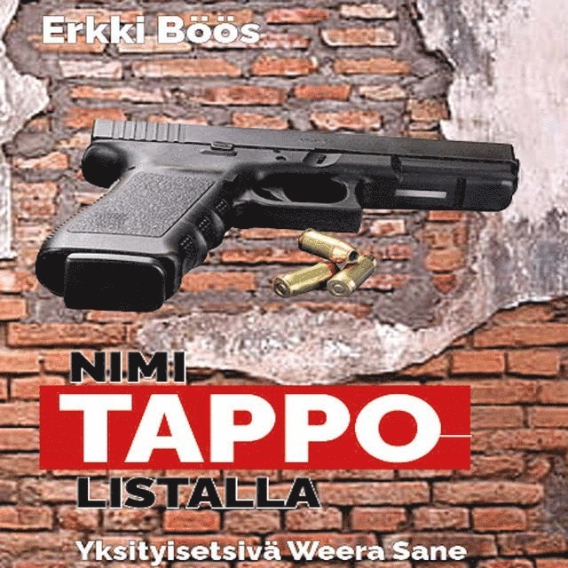 Erkki Böös - Nimi tappolistalla – Yksityisetsivä Weera Sane, Ljudbok