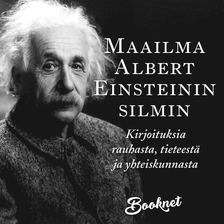 Albert Einstein, Eva Isaksson - Maailma Albert Einsteinin silmin, Ljudbok