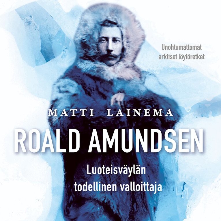 Matti Lainema - Roald Amundsen, Ljudbok
