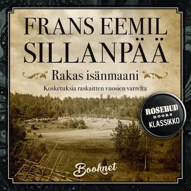 Frans Emil Sillanpää - Rakas Isänmaa, Ljudbok