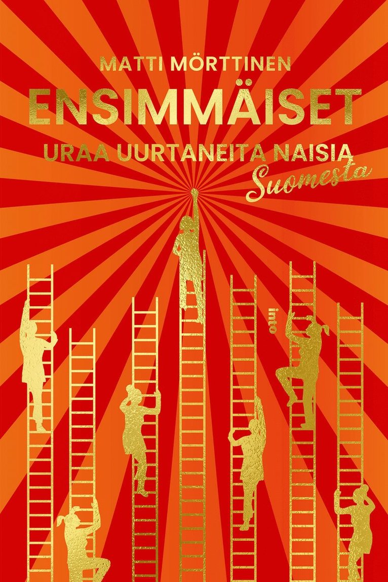 Matti Mörttinen - Ensimmäiset – Uraa uurtaneita naisia Suomesta, E-bok
