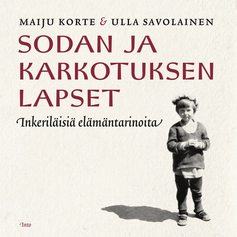 Maiju Korte, Ulla Savolainen - Sodan ja karkotuksen lapset, Ljudbok