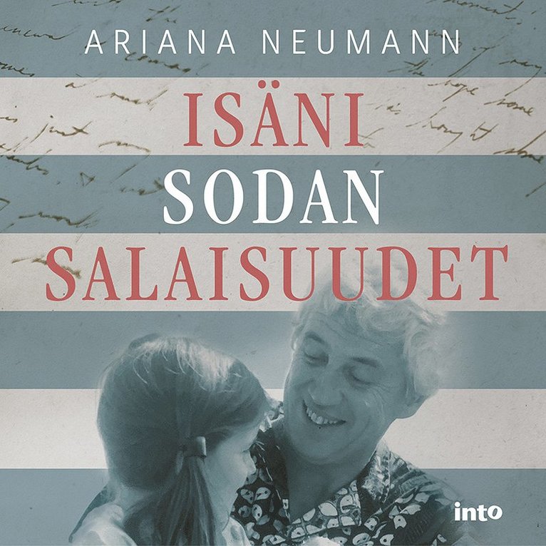 Ariana Neumann - Isäni sodan salaisuudet, Ljudbok