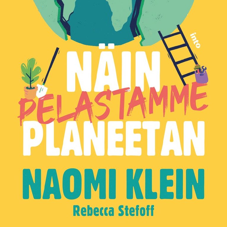 Naomi Klein, Rebecca Stefoff - Näin pelastamme planeetan, Ljudbok
