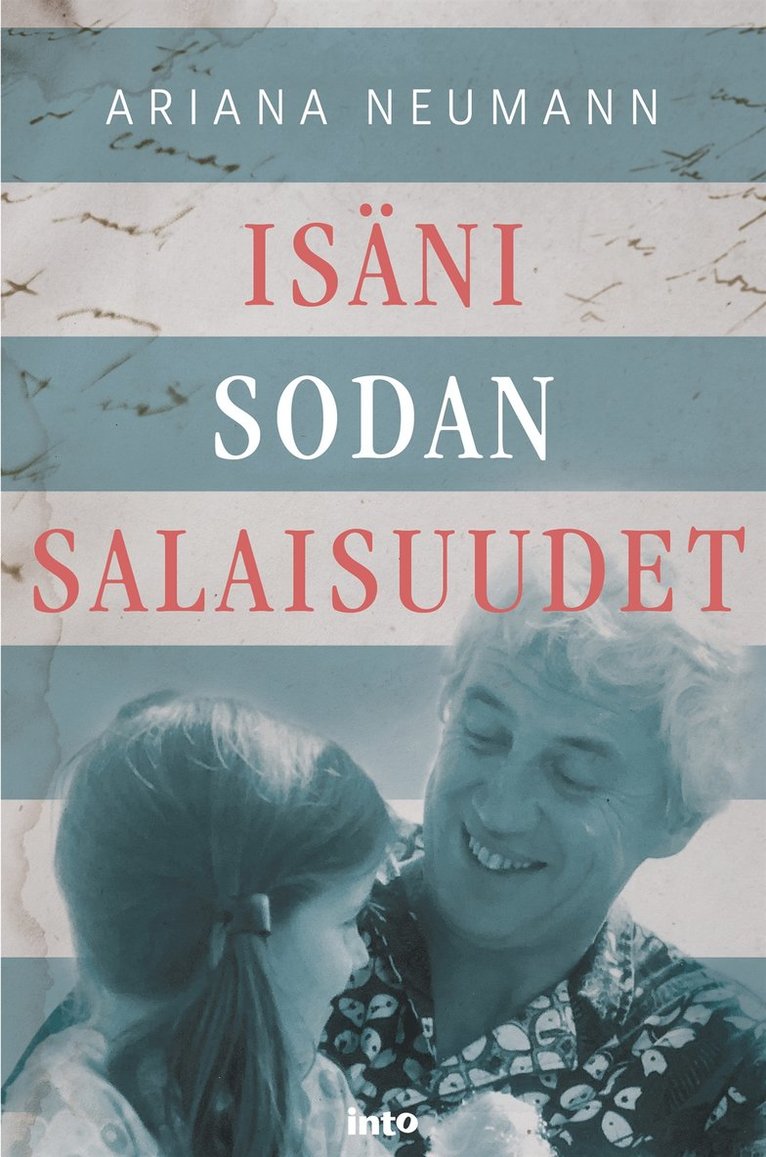 Ariana Neumann - Isäni sodan salaisuudet, E-bok