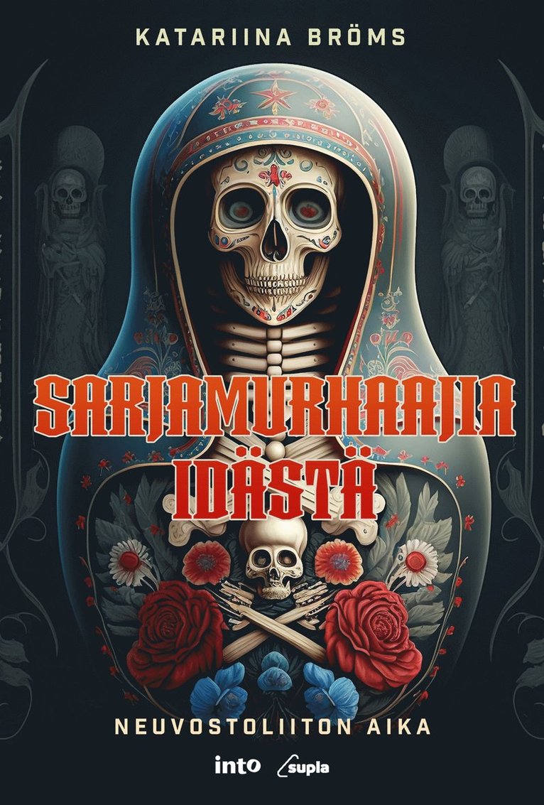 Katariina Bröms - Sarjamurhaajia idästä, E-bok