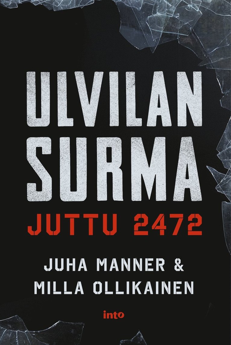 Milla Ollikainen, Juha Manner - Ulvilan surma – juttu 2472, E-bok