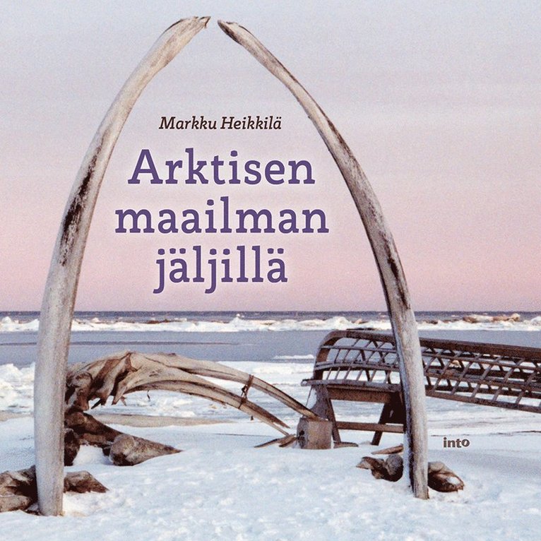 Markku Heikkilä - Arktisen maailman jäljillä, Ljudbok