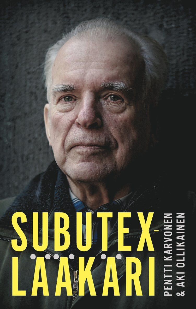 Aki Ollikainen, Pentti Karvonen - Subutex-lääkäri, E-bok