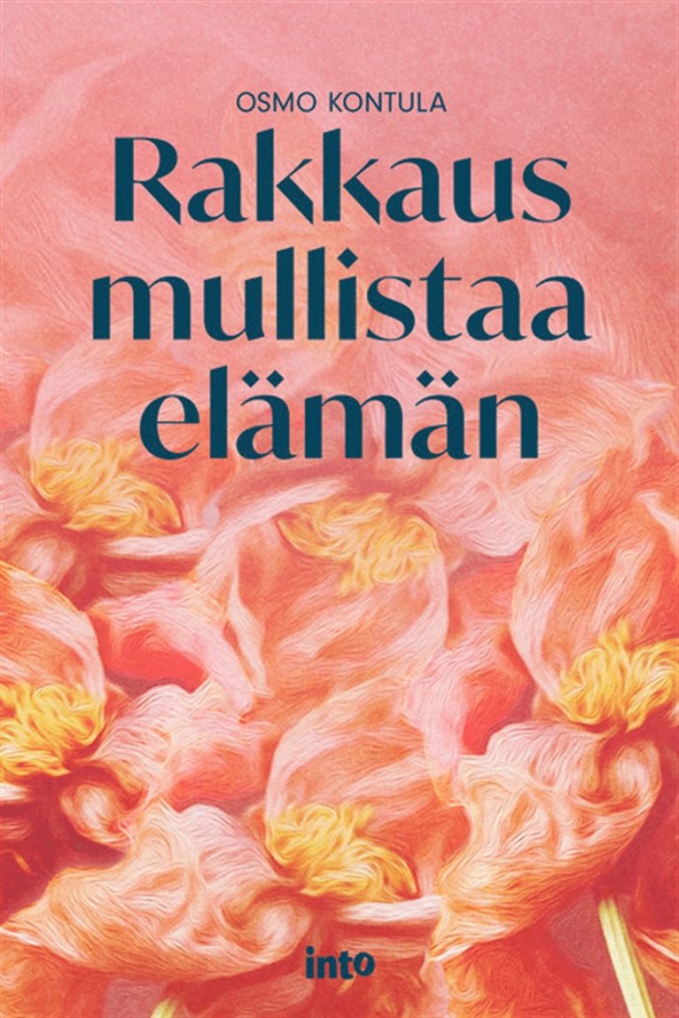 Osmo Kontula - Rakkaus mullistaa elämän, E-bok