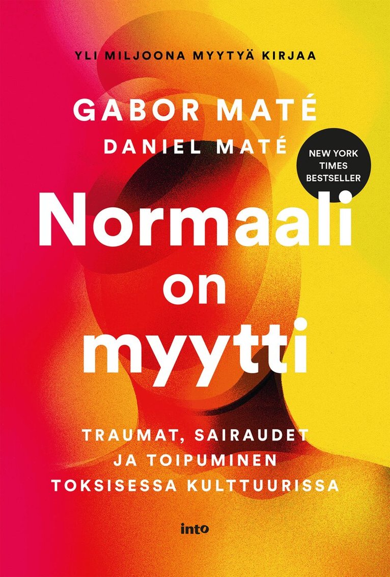 Gabor Maté, Daniel Maté - Normaali on myytti, E-bok