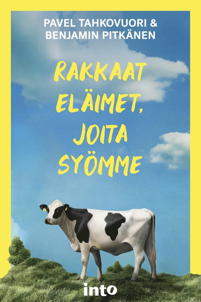 Benjamin Pitkänen, Pavel Tahkovuori - Rakkaat eläimet, joita syömme, E-bok