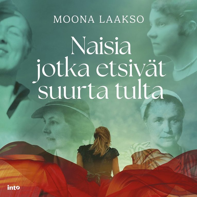 Moona Laakso - Naisia jotka etsivät suurta tulta, Ljudbok