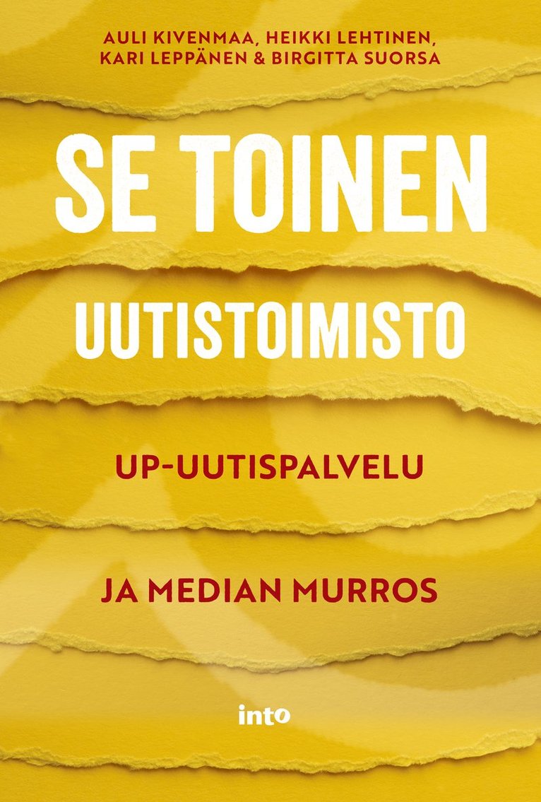 Auli Kivenmaa, Heikki Lehtinen, Kari Leppänen - Se toinen uutistoimisto, E-bok